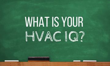 What’s Your HVAC IQ?